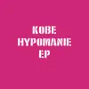 Kobe - Hypomanie EP